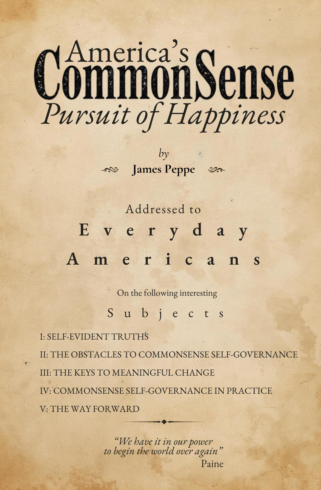 America's CommonSense Pursuit of Happiness